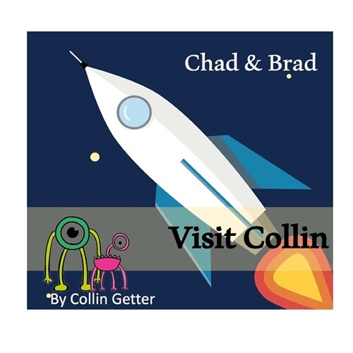 Chad and Brad Visit Collin (Paperback)