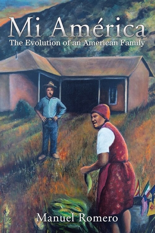 Mi Am?ica: The Evolution of an American Family (Paperback)