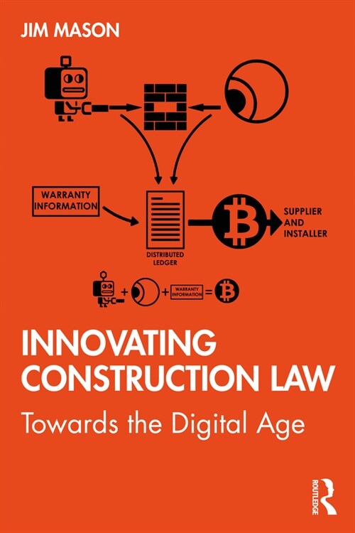 Innovating Construction Law : Towards the Digital Age (Paperback)