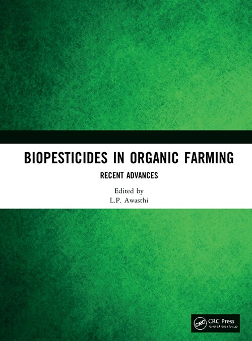 Biopesticides in Organic Farming : Recent Advances (Hardcover)