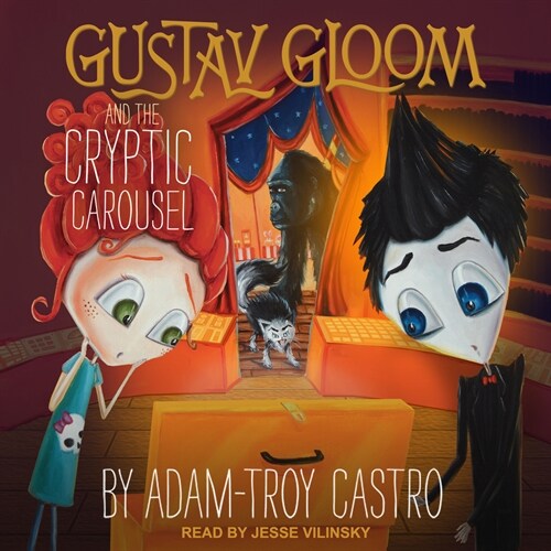 Gustav Gloom and the Cryptic Carousel (Audio CD)