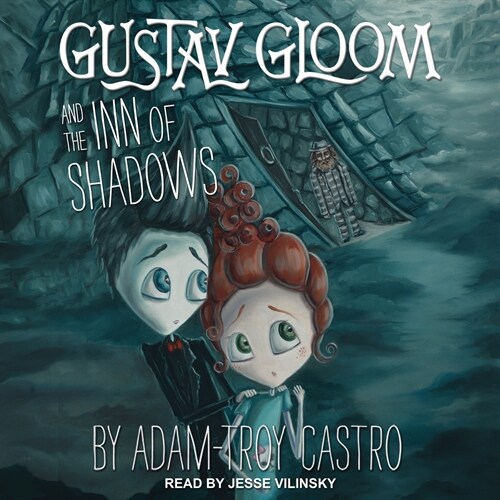 Gustav Gloom and the Inn of Shadows (Audio CD)