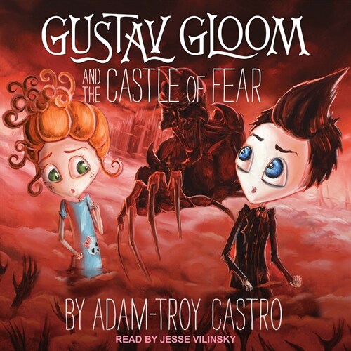 Gustav Gloom and the Castle of Fear (Audio CD)