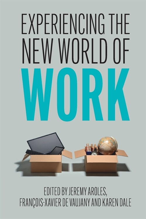 Experiencing the New World of Work (Paperback)