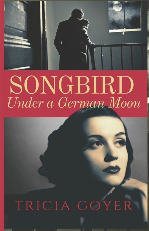 Songbird Under a German Moon (Paperback)