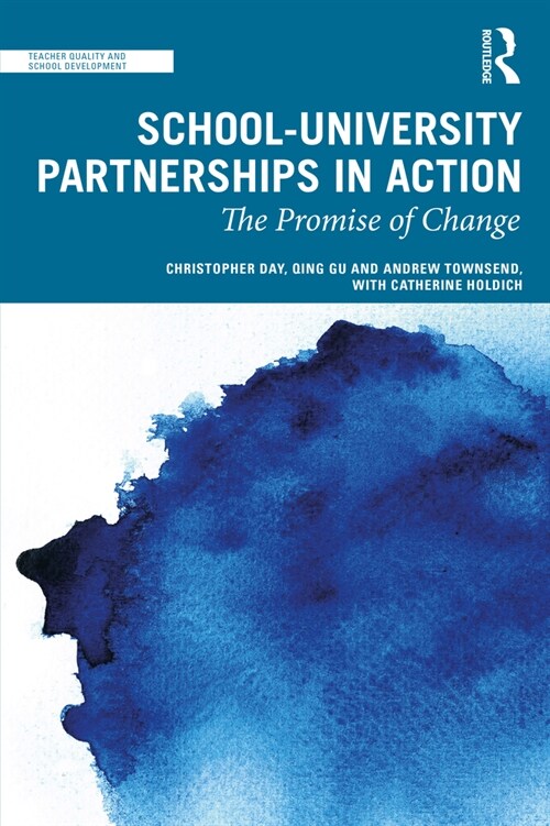 School-University Partnerships in Action : The Promise of Change (Paperback)