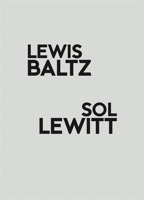 Lewis Baltz / Sol Lewitt (Paperback)