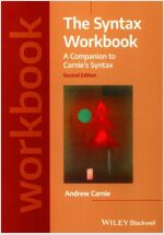 The Syntax Workbook: A Companion to Carnie's Syntax (Paperback, 2)