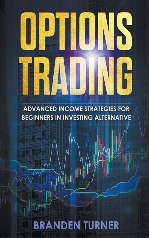 Options trading high Income strategies for investing (Paperback)