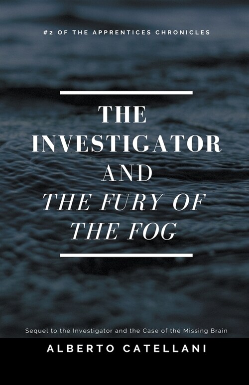 The Investigator and the Fury of the Fog (Paperback)