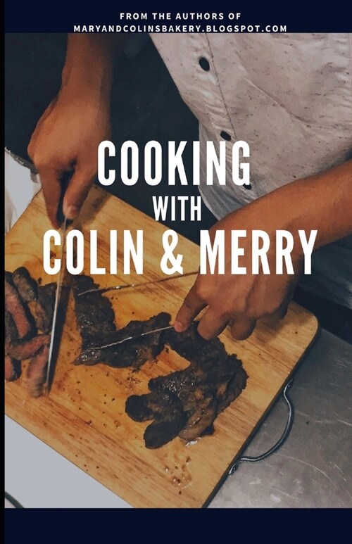 Cooking with Merry and Colin (Paperback)