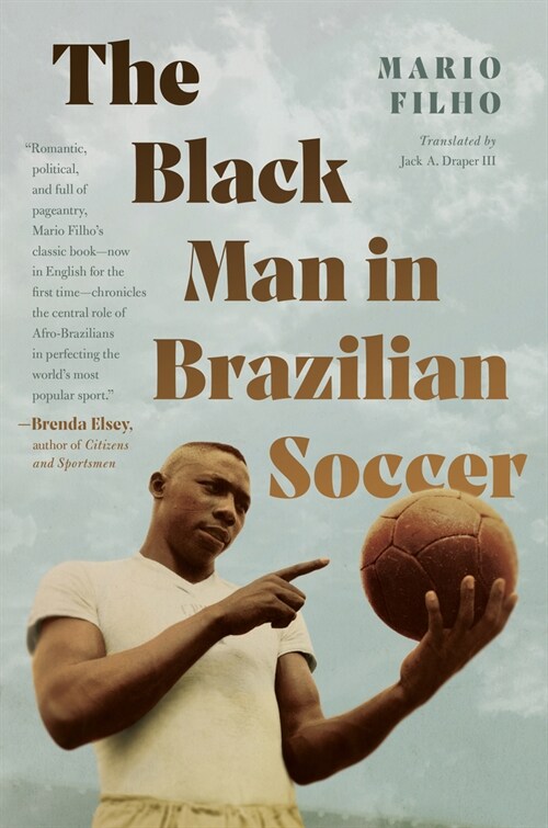 The Black Man in Brazilian Soccer (Hardcover)