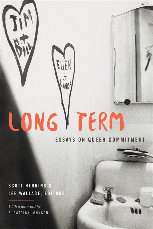 Long Term: Essays on Queer Commitment (Paperback)