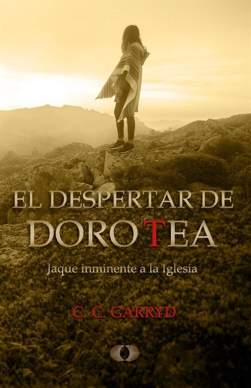 El despertar de Dorotea: Jaque inminente a la Iglesia (Paperback)