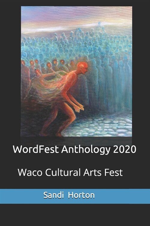 WordFest Anthology 2020: Waco Cultural Arts Fest (Paperback)