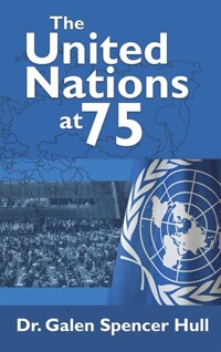 (The) United Nations at 75: the United Nations and the United Nations Association at 75 in 2020: Focus on the Nashville (Cordell Hull) Chapter