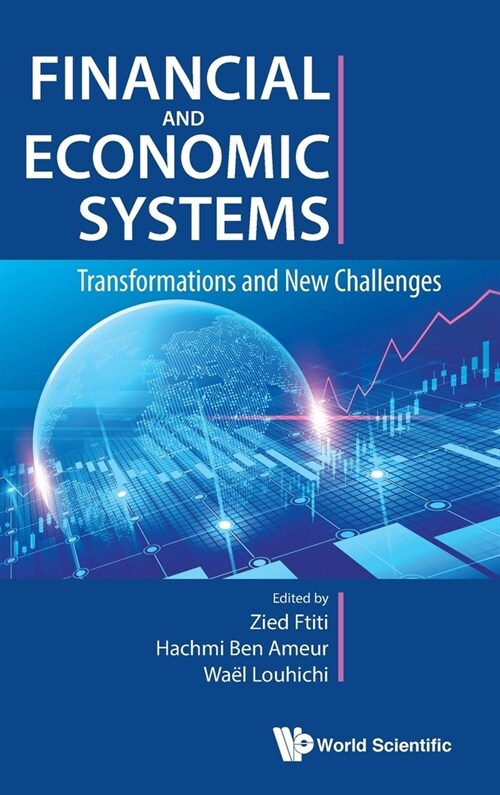 Financial and Economic Systems: Transformations and New Challenges (Hardcover)