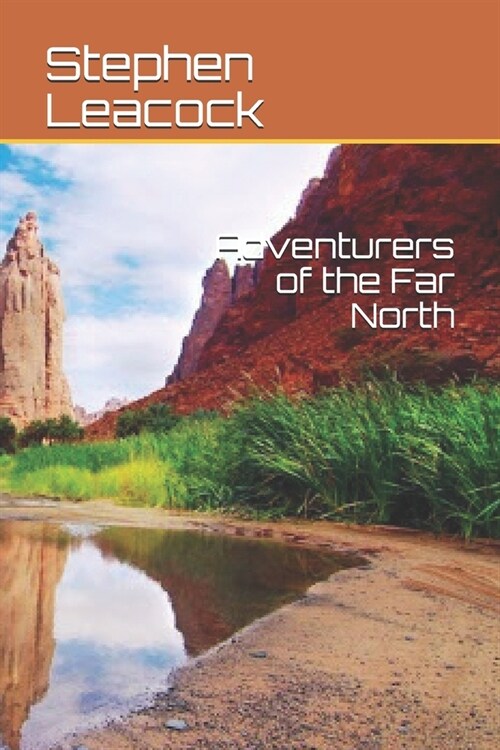 Adventurers of the Far North (Paperback)