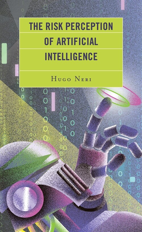 The Risk Perception of Artificial Intelligence (Hardcover)