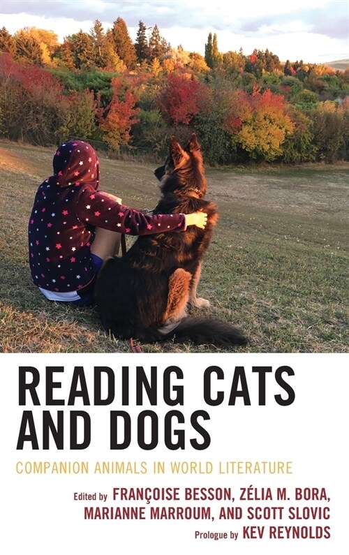 Reading Cats and Dogs: Companion Animals in World Literature (Hardcover)