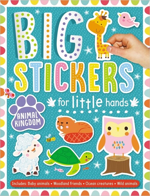 Big Stickers for Little Hands Animal Kingdom (Paperback)