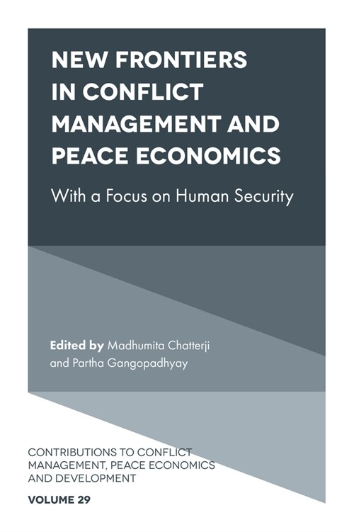 New Frontiers in Conflict Management, Peace Economics and Peace Science (Hardcover)