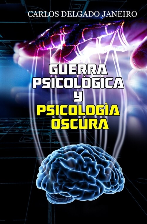 Guerra Psicol?ica y Psicolog? Oscura (Paperback)