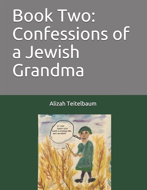 Book Two: Confessions of a Jewish Grandma (Paperback)
