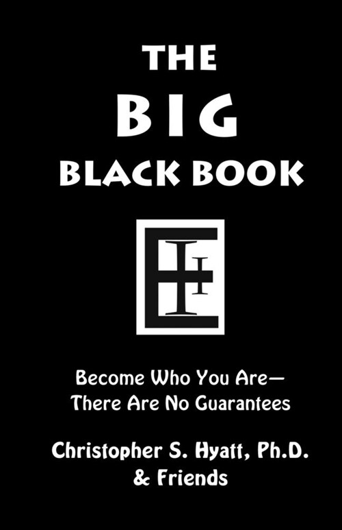 The Big Black Book: Become Who You Are (Paperback)