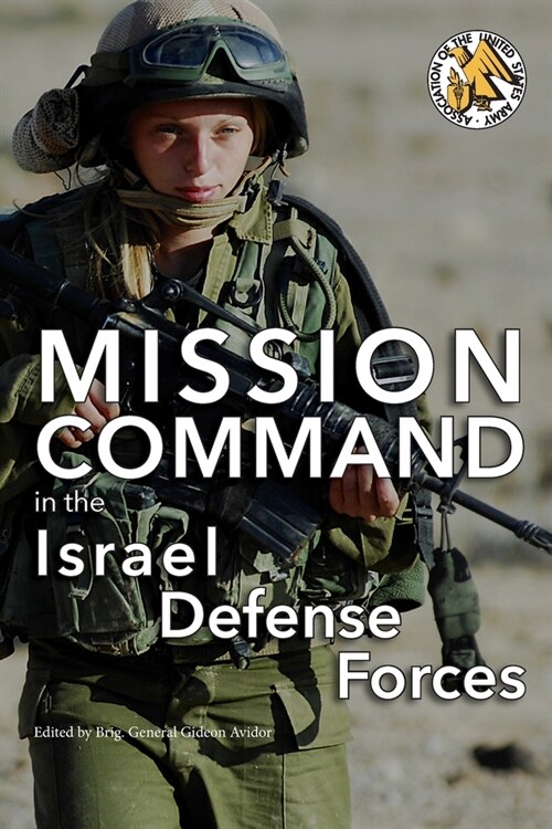 Mission Command in the Israel Defense Forces (Paperback)