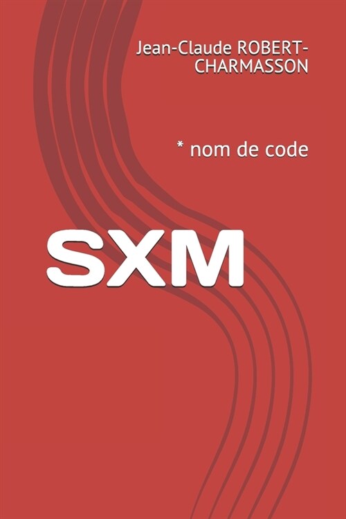 S X M: * nom de code (Paperback)