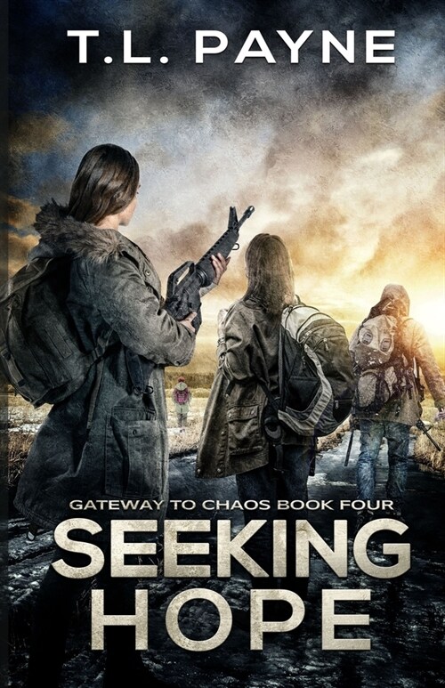 Seeking Hope: A Post Apocalyptic EMP Survival Thriller (Paperback)