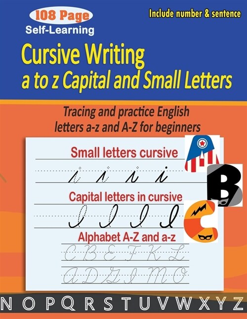 Cursive writing a to z capital and small letters: cursive handwriting workbook - Tracing and practice English letters a-z and A-Z for beginners (Paperback)