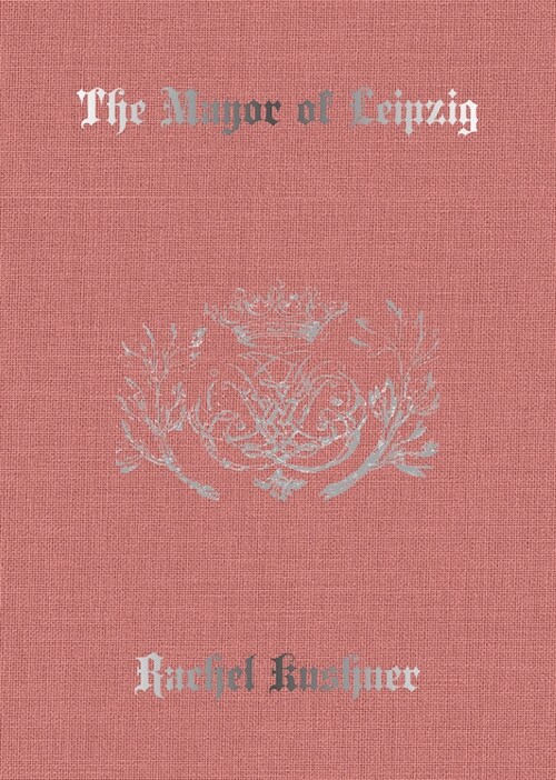 The Mayor of Leipzig (Hardcover)