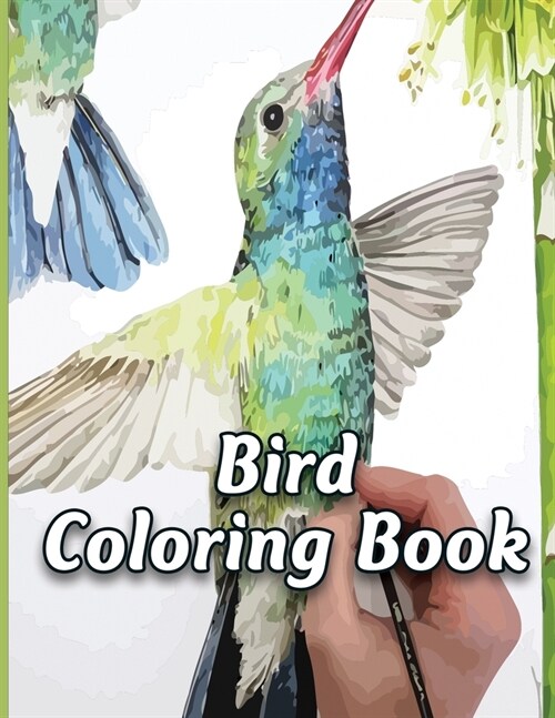 Bird Coloring Book: Bird Coloring Book for Adult with 50 unique illustration Stress Relieving Bird Designs (Paperback)