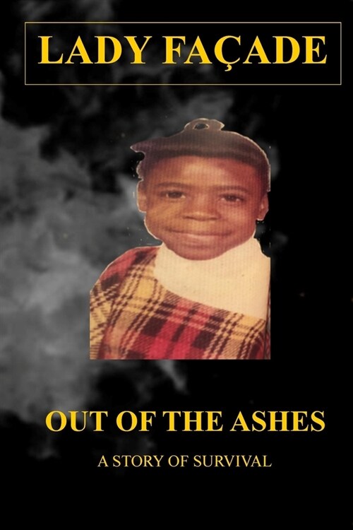 Out of The Ashes: A Story of Survival (Paperback)