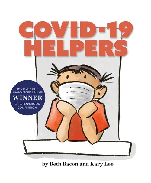 Covid-19 Helpers: A Story for Kids about the Coronavirus and the People Helping During the 2020 Pandemic (Paperback)