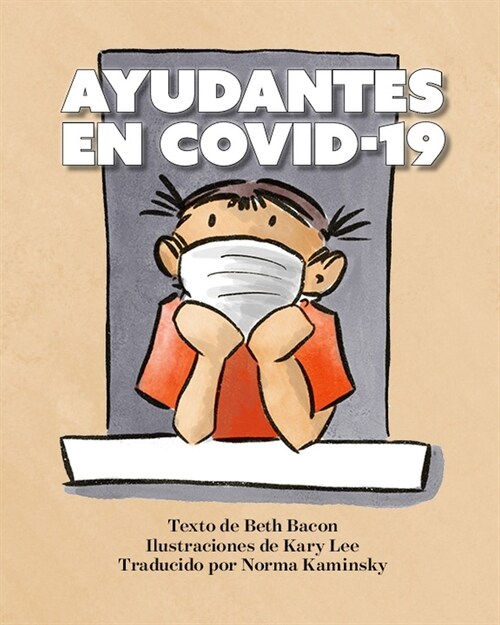 Ayudantes En Covid-19: Una Explicaci? Objetiva Pero Optimista de la Pandemia de Coronavirus (Hardcover)