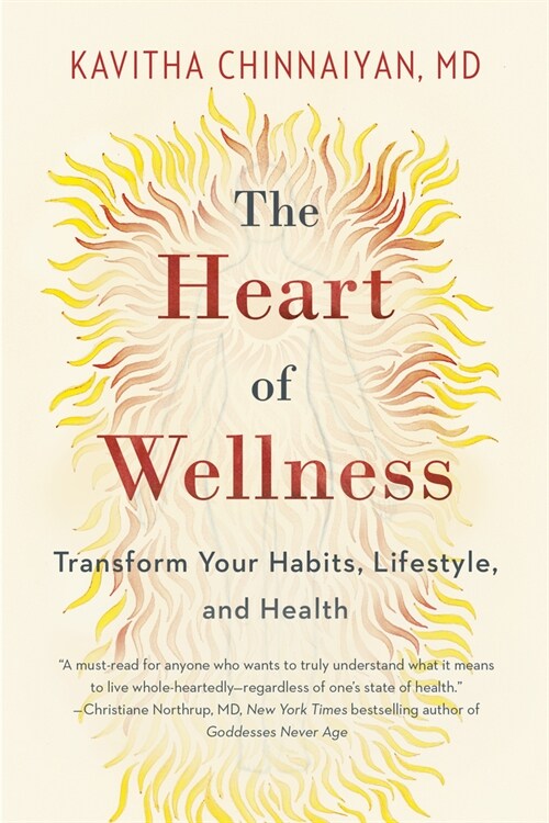 The Heart of Wellness: Transform Your Habits, Lifestyle, and Health (Paperback, 2)