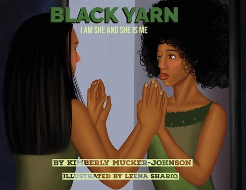 Black Yarn: I am she and she is me (Paperback)