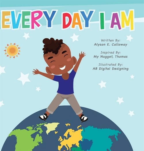 Every Day I Am (Hardcover)