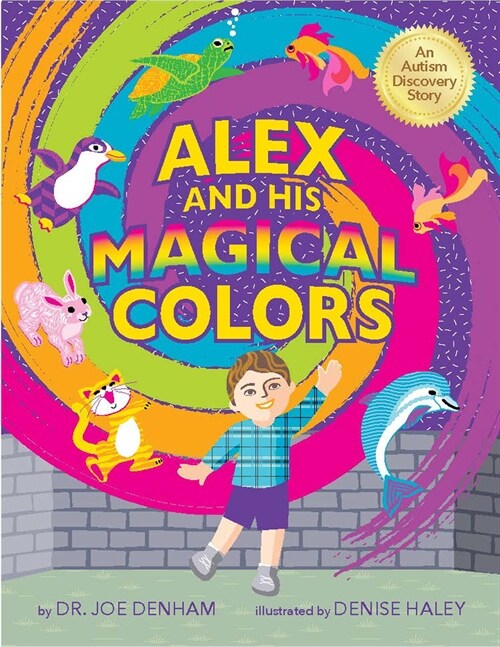 Alex and His Magical Colors: An Autism Discovery Story (Hardcover)