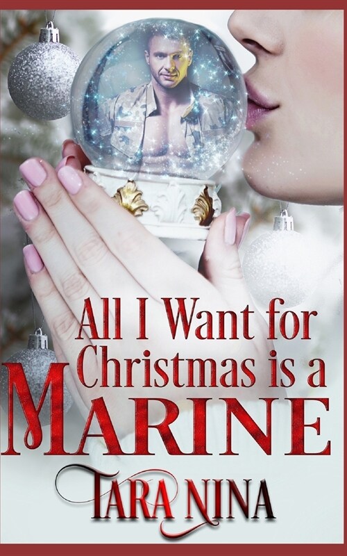All I Want For Christmas Is A Marine (Paperback)
