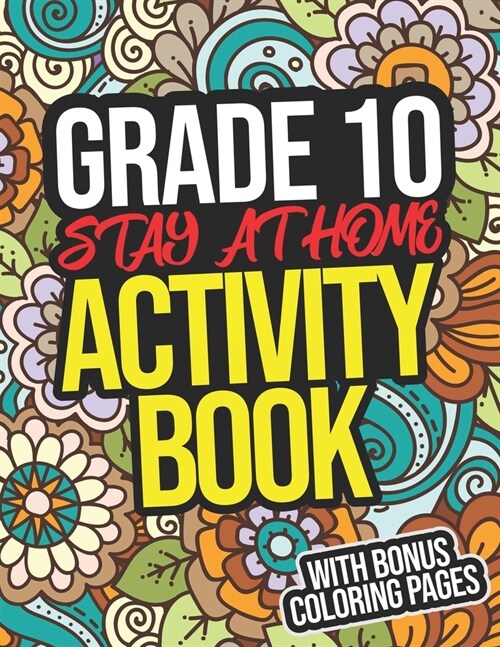 Grade 10 Stay-At-Home Activity Book: Grade 10 Student Workbook For Tenth Graders (Paperback)