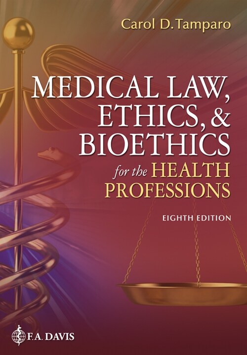 Medical Law, Ethics, & Bioethics for the Health Professions (Paperback, 8)