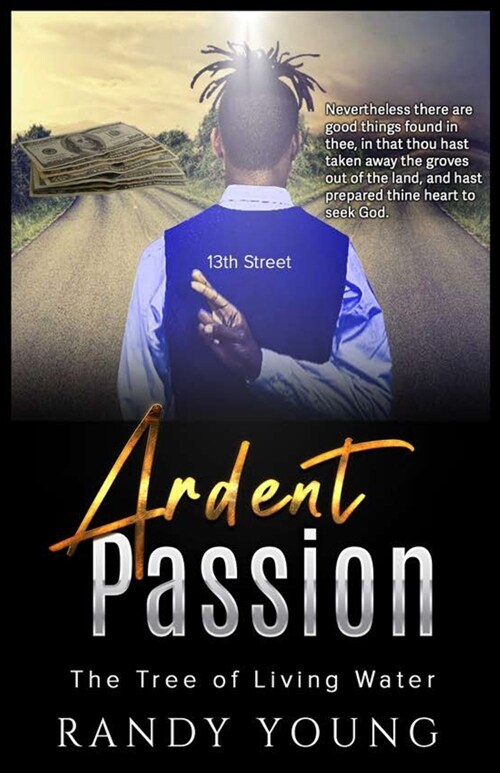 Ardent Passion: The Tree of Living Water (Paperback)