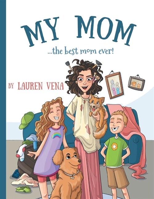 My Mom: the best mom ever! (Paperback)