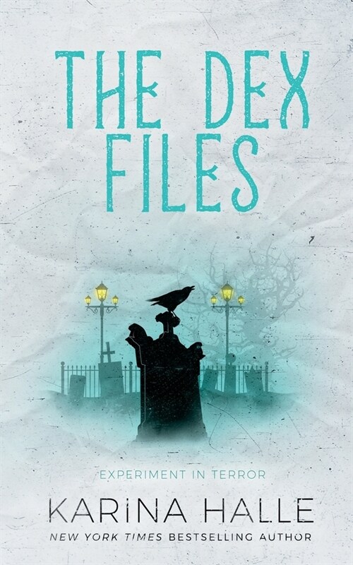 The Dex-Files: An Experiment in Terror Novella #5.7 (Paperback)