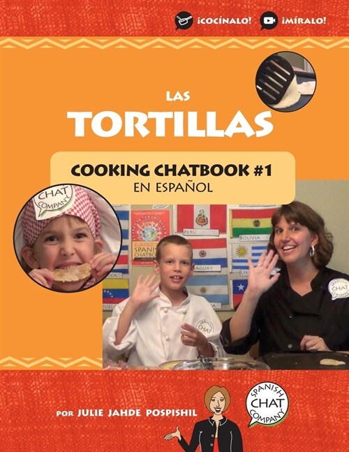 Las Tortillas: Cooking Chatbook #1 (Paperback)