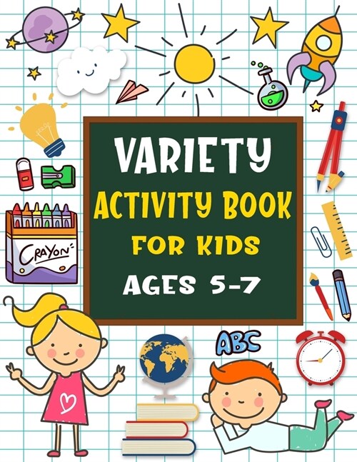 Variety activity book for kids ages 5-7: Puzzles book for kids - Word Search, Sudoku, Tic tac toe, Mazes, Draw and Coloring pages (Paperback)